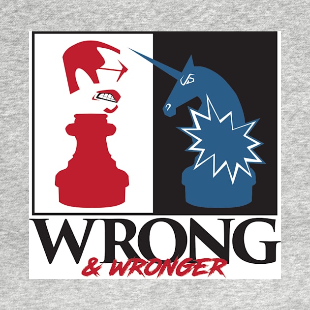 Wrong & Wronger by DrSteve